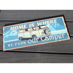 Schild Home is ... Camper Metallschild Wanddeko L30cm