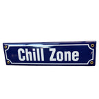 Emaille Schild Chill Zone 30x8cm