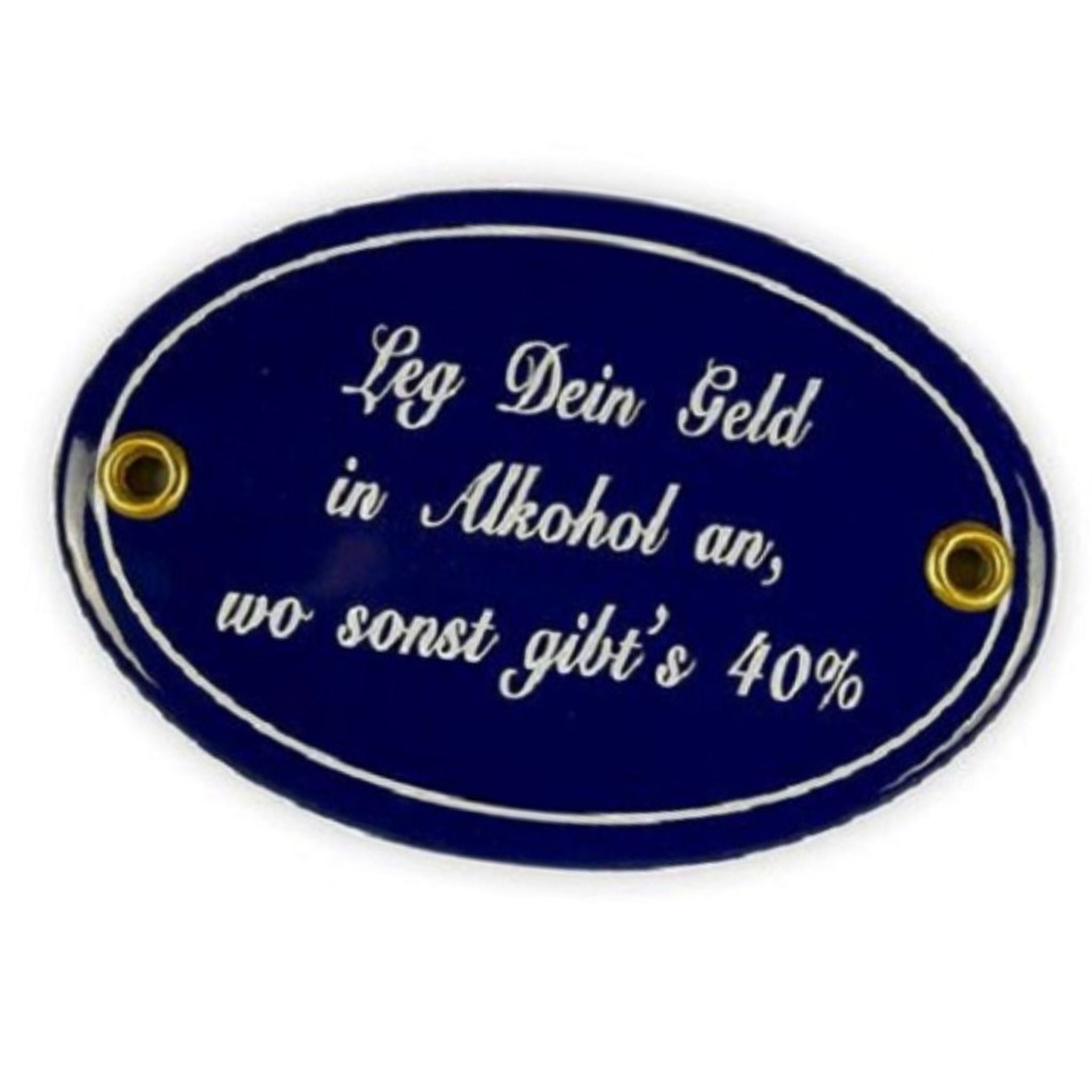 Emaille Schild Alkohol Geldanlage Blau Weiß Oval