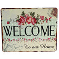 Blechschild Welcome to our home Nostalgie Shabby