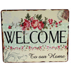 Blechschild Welcome to our home Nostalgie Shabby