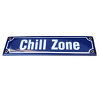 Emaille Schild Chill Zone 30x8cm