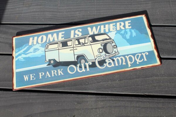 Schild Home is ... Camper