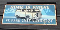 Schild Home is ... Camper