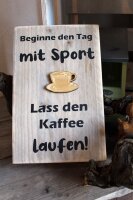 Holzschild Kaffee Sport