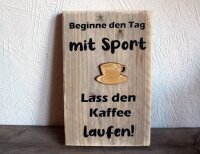 Holzschild Kaffee Sport